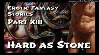 Erotic fantasy stories 13: hard as stone